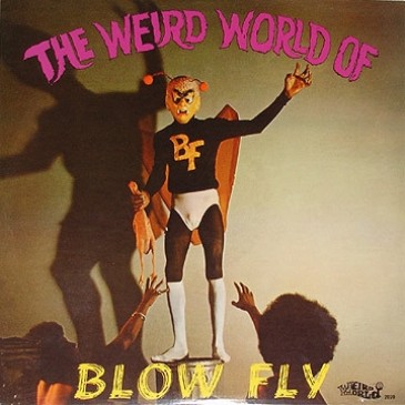 Blowfly ‎- The Weird World Of Blowfly - LP