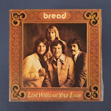 Bread - Lost Without Your Love - LP (used)