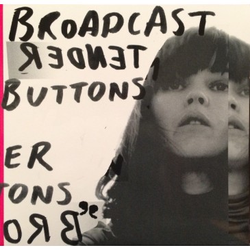 Broadcast - Tender Buttons - LP