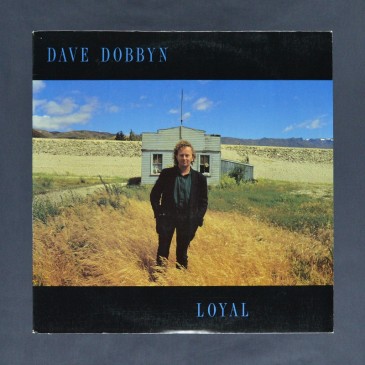 Dave Dobbyn - Loyal - LP (used)