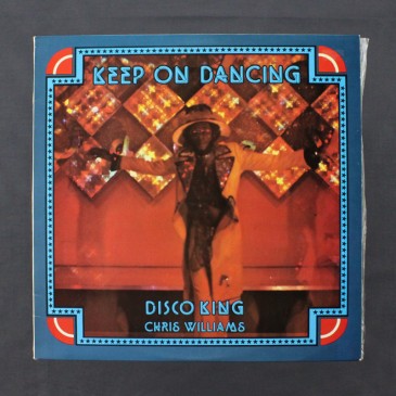 Disco King Chris Williams - Keep On Dancing - LP (used)