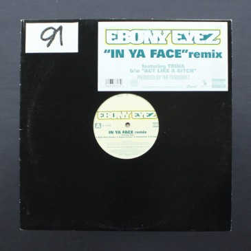 Ebony Eyez - In Ya Face remix - 12" (used)