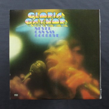 Gloria Gaynor - Never Can Say Goodbye - LP (used)