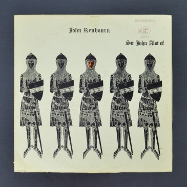 John Renbourn - Sir John Alot Of Merrie Englandes Musyk Thyng & Ye Grene Knyghte - LP (used)