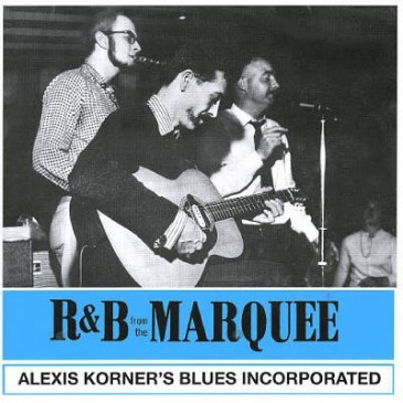 Alexis Korner's Blues Incorporated - R&B From The Marquee - 140g LP
