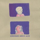 Wireheads - Arrive Alive - LP
