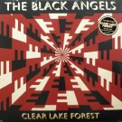 The Black Angels - Clear Lake Forest - Clear Vinyl LP