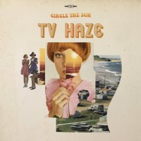 TV Haze - Circle The Sun - LP