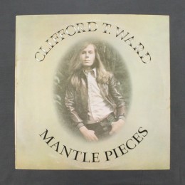 Clifford T. Ward - Mantle Pieces - LP (used)