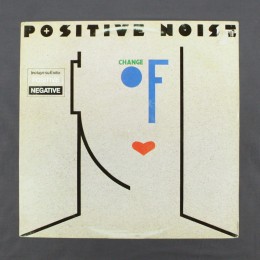 Positive Noise - Change Of Heart - LP (used)