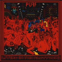 PUFF! - Living In The Partyzone - LP